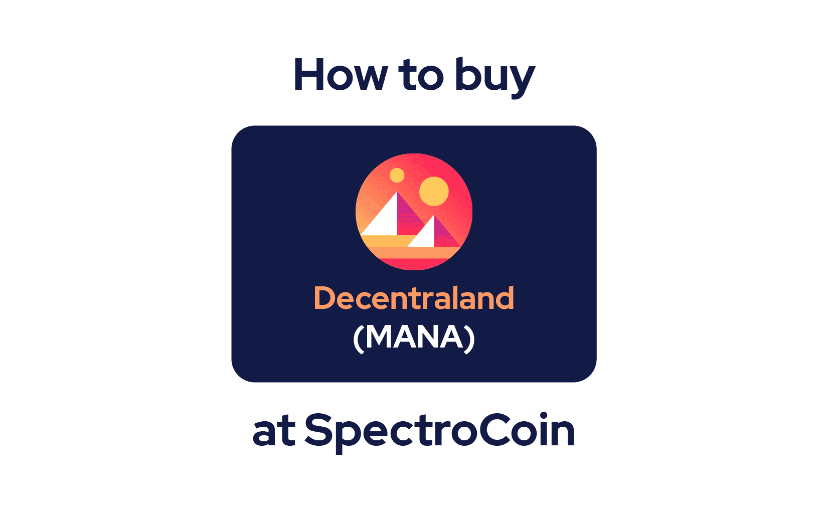 A quick guide on how to buy Decentraland on SpectroCoin