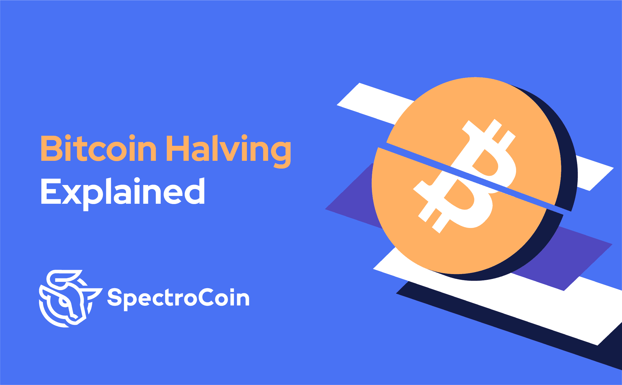Bitcoin Halving 2020 Explained SpectroCoin Blog