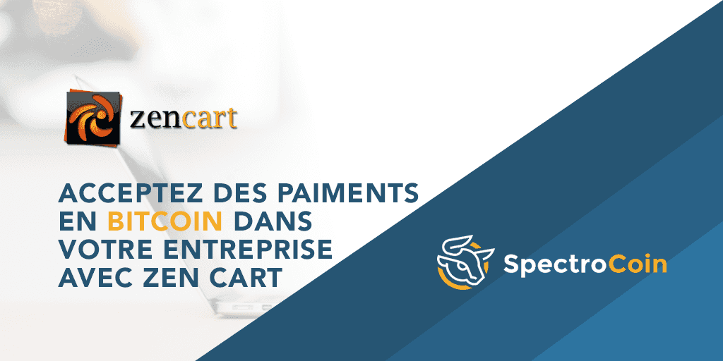 Acceptez des paiements en bitcoin dans votre entreprise avec ZenCart à travers SpectroCoin