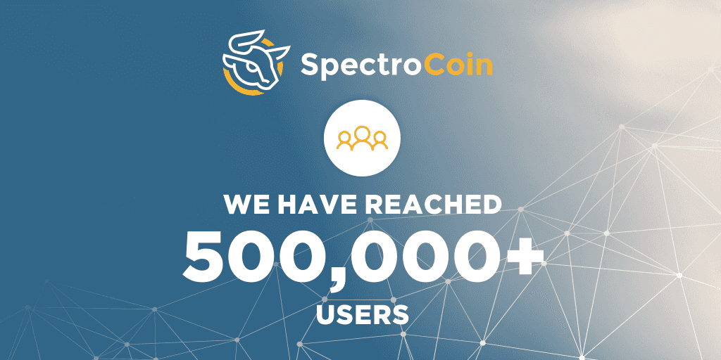 SpectroCoin now has reached 500k users