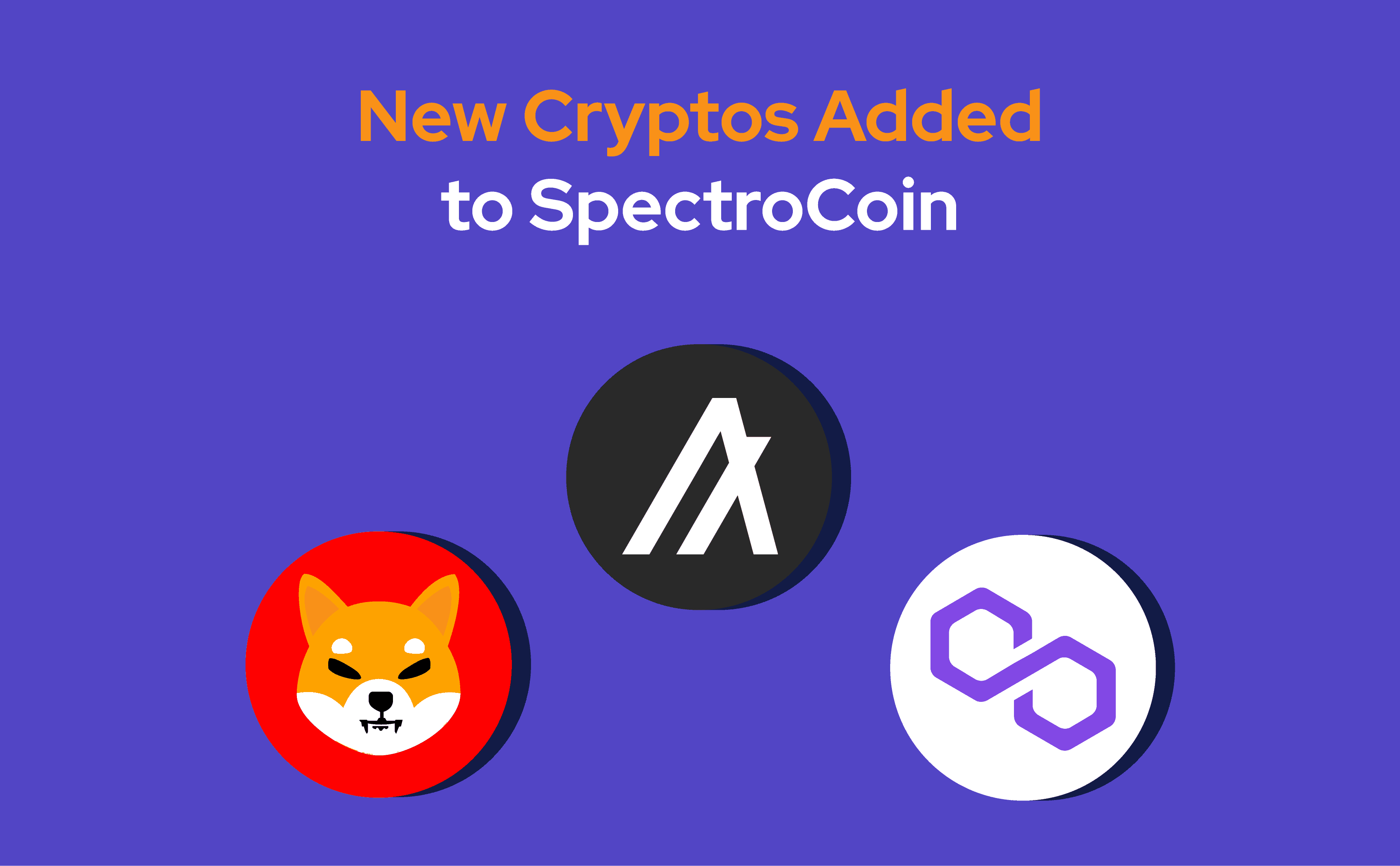  Algorand, Polygon ir Shiba Inu įtraukti į SpectroCoin platformą.