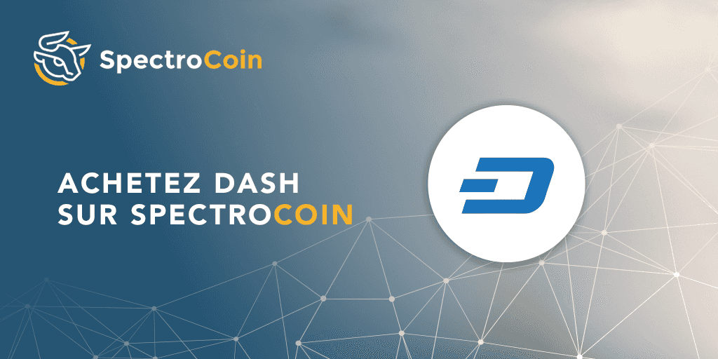 Acheter la crypto-monnaie Dash sur SpectroCoin