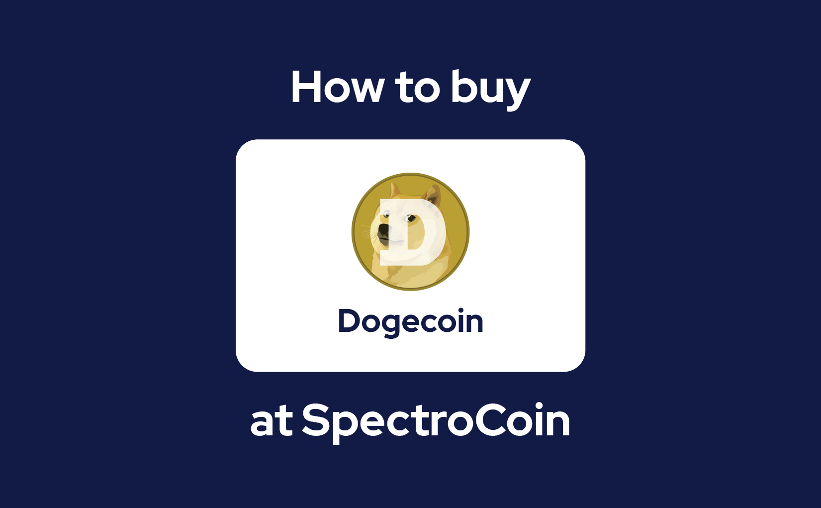 How to buy Dogecoin (DOGE)? | SpectroCoin Blog