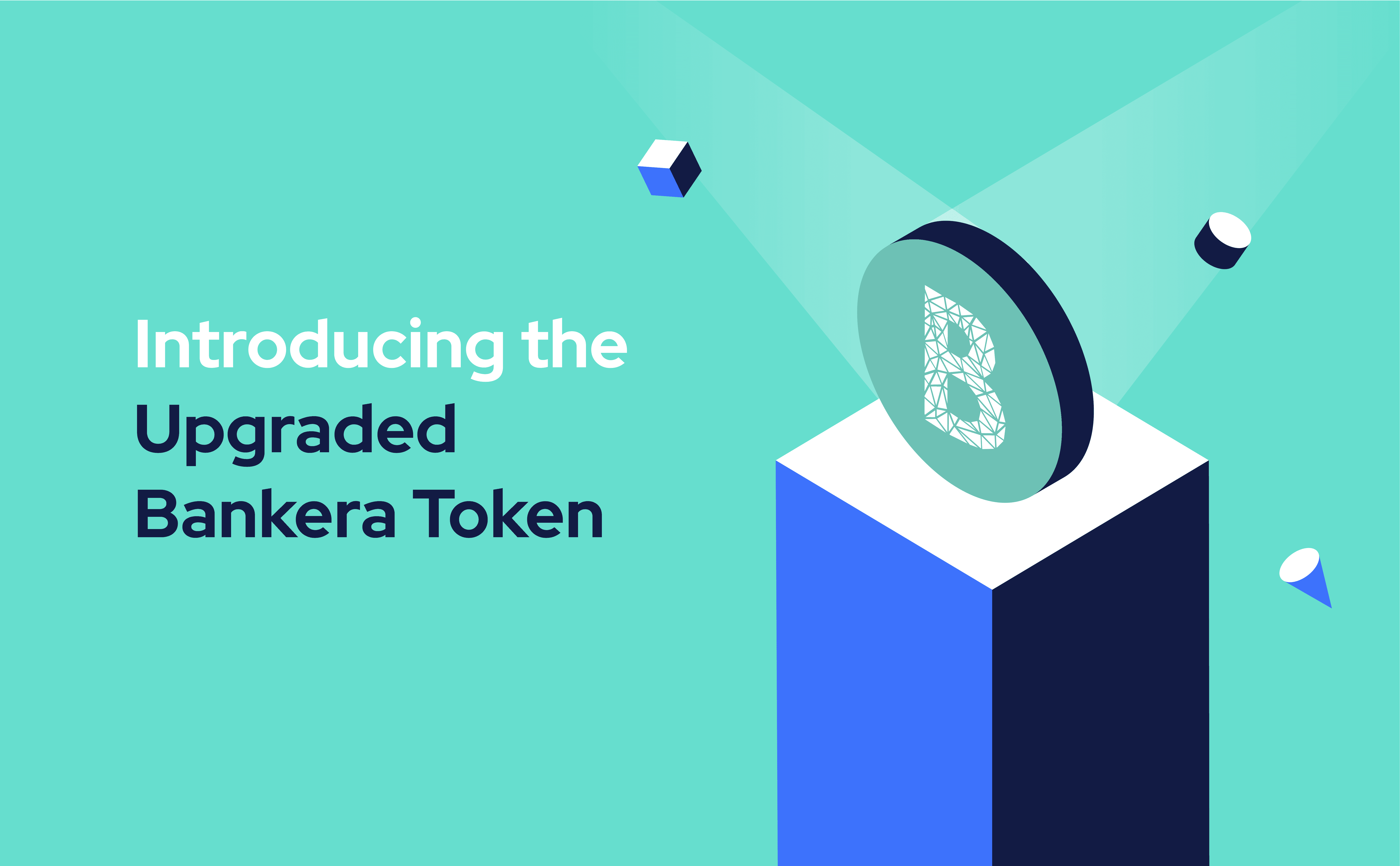 Introducing the Upgraded Bankera Token