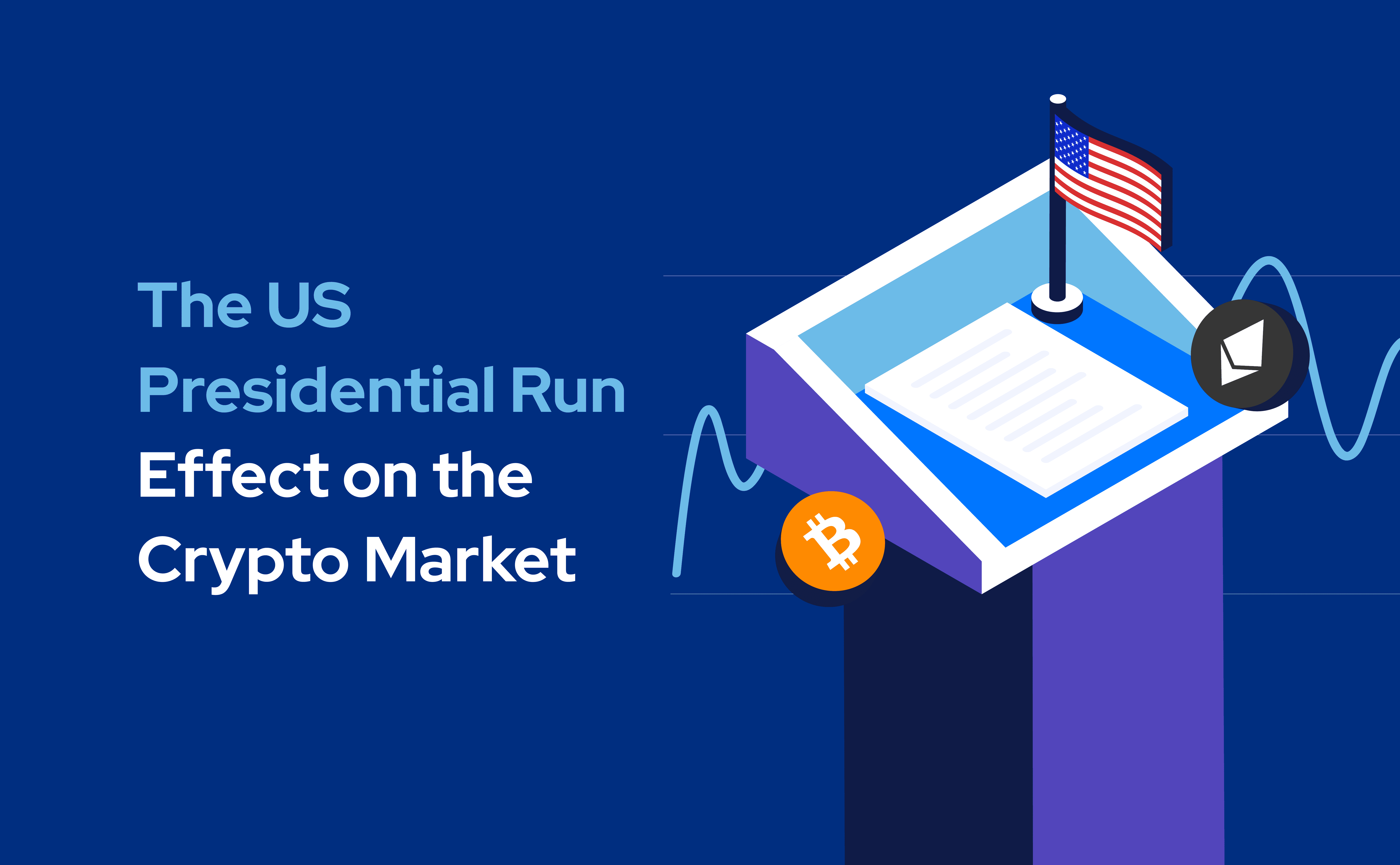The US Presidential Run Effect on the Crypto Market  