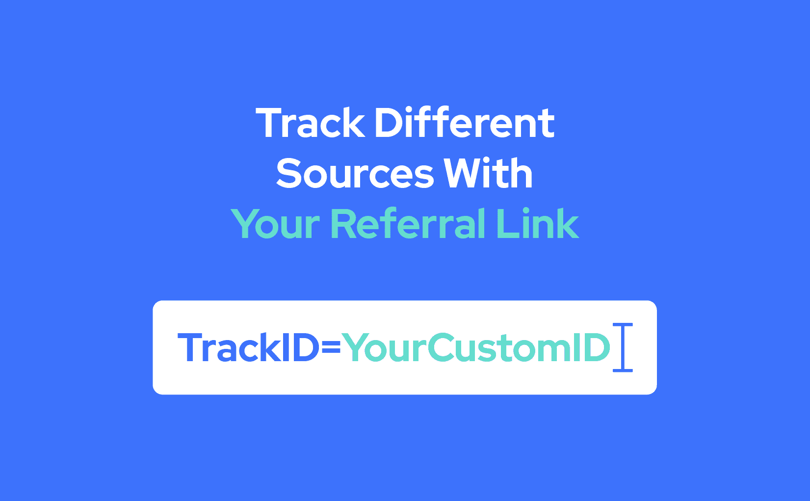 In this blog post, we explain how to track different sources with customized referral link.