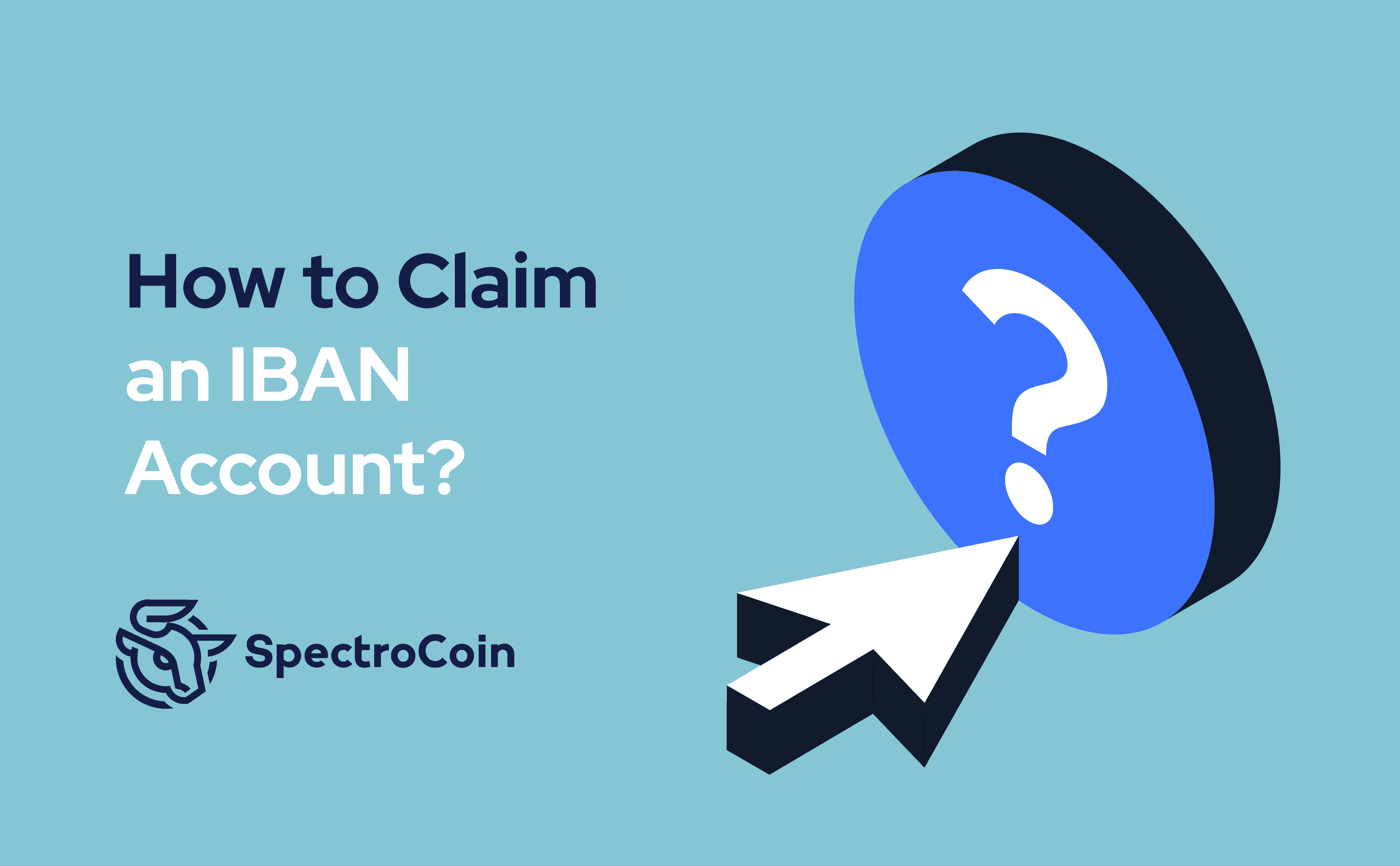Learn how to claim an IBAN account at SpectroCoin.