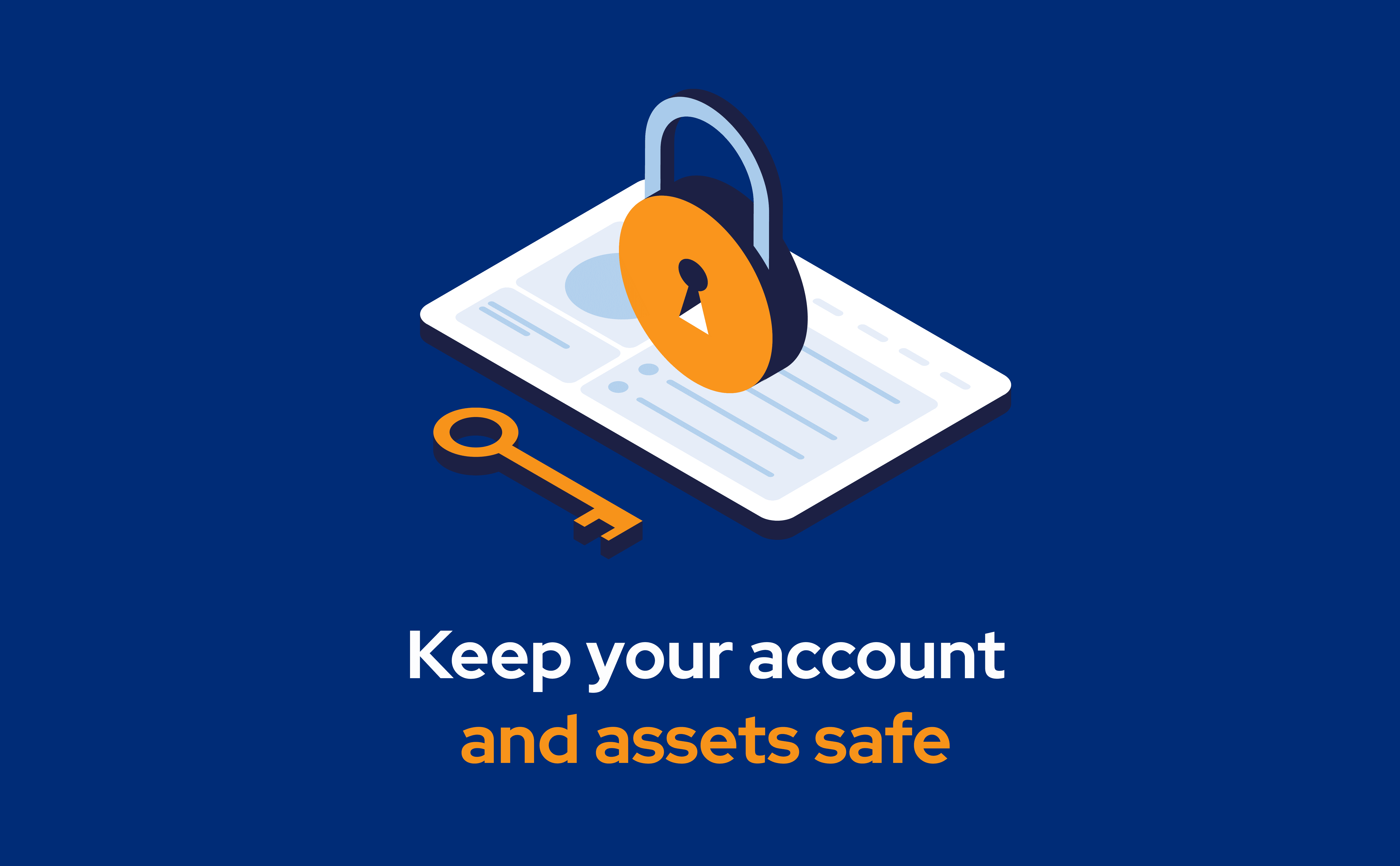 Cyber Security Awareness Month - Keep your account and assets safe