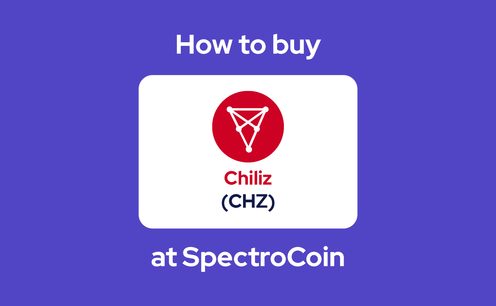 How įsigyti Chiliz (CHZ)?