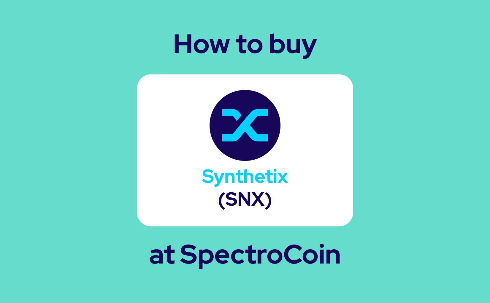 How to buy The Synthetix (SNX)? | SpectroCoin Blog